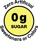 0g sugar, zero artificial sweeteners or colors